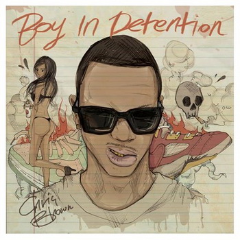 Chris Brown lyrics - Boy In Detention album - music lyrics