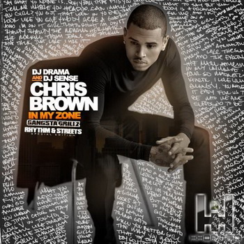 Chris Brown lyrics - In My Zone (Rhythm & Streets) album - music lyrics
