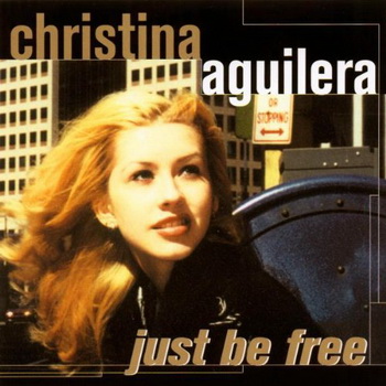 Christina Aguilera lyrics - Just Be Free album - music lyrics