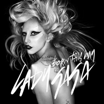 Lady Gaga lyrics - Born This Way album - music lyrics