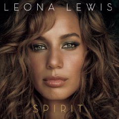 Leona Lewis lyrics - Spirit album - music lyrics