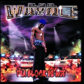 Lil' Wayne lyrics - Tha Block Is Hot album - music lyrics