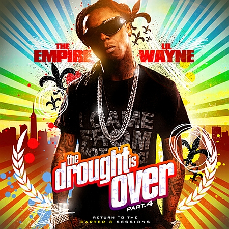 Lil' Wayne lyrics - The Drought Is Over Part 4 album - music lyrics