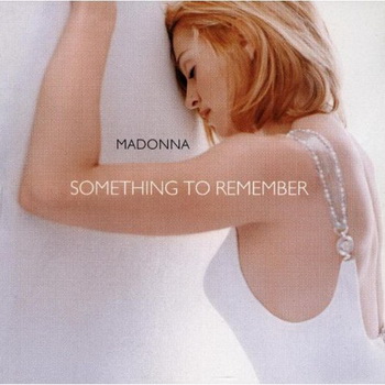 Madonna lyrics - Something to Remember album - music lyrics