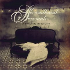 Secondhand Serenade lyrics - A Twist In My Story album - music lyrics