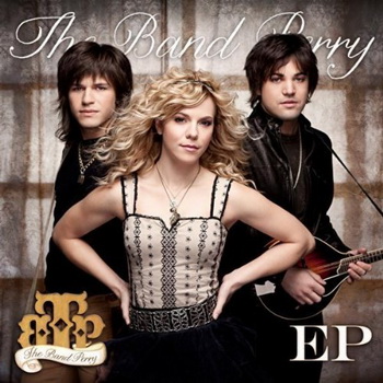 The Band Perry lyrics - The Band Perry EP album - music lyrics