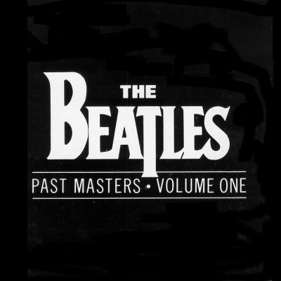 The Beatles lyrics - Past Masters - Volume One album - music lyrics