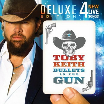 Toby Keith lyrics - Bullets In The Gun album - music lyrics