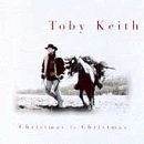 Toby Keith lyrics - Christmas To Christmas album - music lyrics