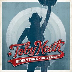 Toby Keith lyrics - Honkytonk University album - music lyrics