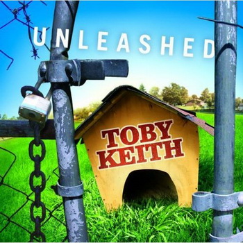 Toby Keith lyrics - Unleashed album - music lyrics
