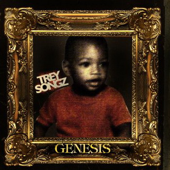 Trey Songz lyrics - Genesis album - music lyrics